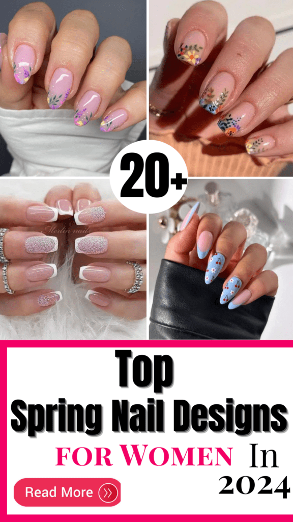 Top Spring Nail Designs for 2024 You Can’t Miss