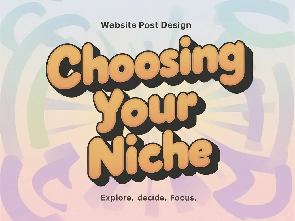 Choosing a niche for your website to Start a Blog for Free and Make Money