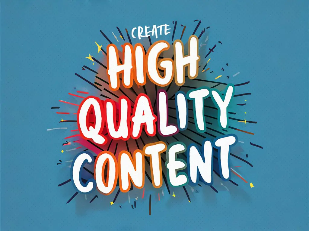 Create high Quality Content