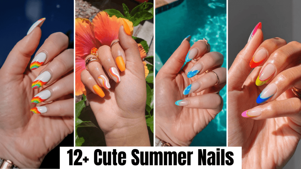 12 Cute and Trendy Summer Nails for Women in 2024