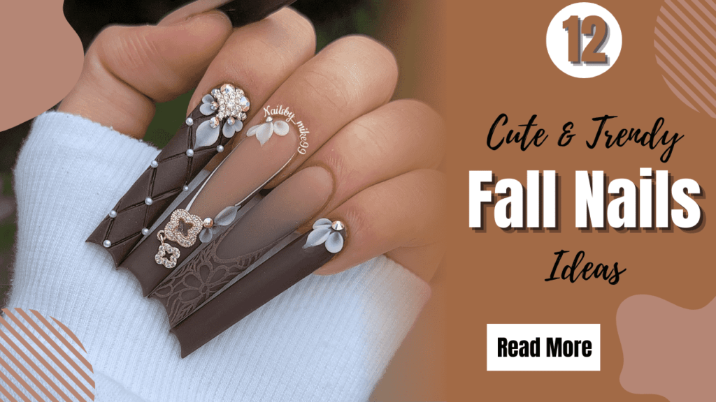 Bringing 12 cute and trendy fall nails for your finger tips. These twelve fall nails hepls to get inspiration for your next manicure.